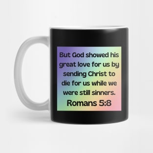 Bible Verse Romans 5:8 Mug